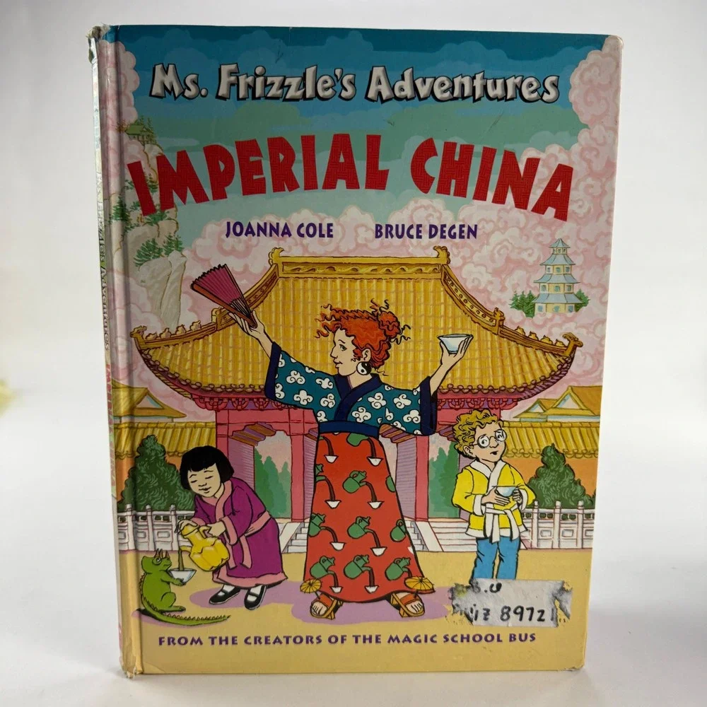 Ms Frizzles Adventures Imperial China Joanna‎ Cole Bruce Degen Scholastic 2005